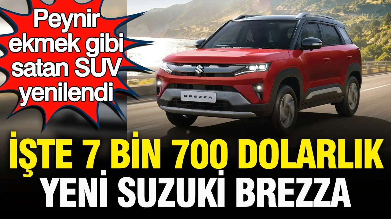 Peynir ekmek gibi satan SUV yenilendi: İşte 7 bin 700 dolar fiyatıyla yeni Suzuki Brezza