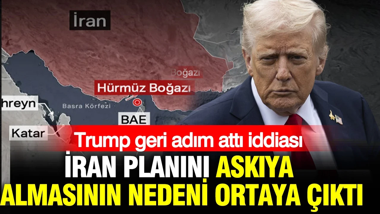 Trump "geri adım attı" iddiası: İran planını askıya almasının nedeni ortaya çıktı