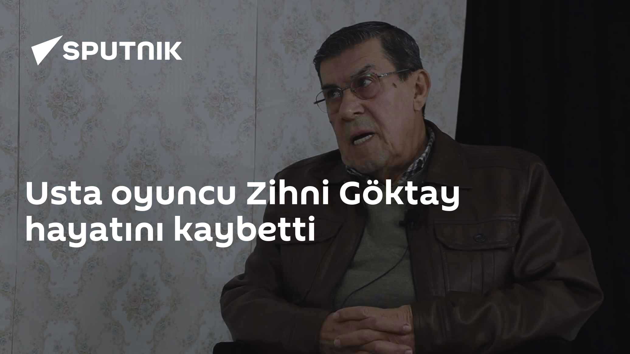 Usta oyuncu Zihni Göktay hayatını kaybetti