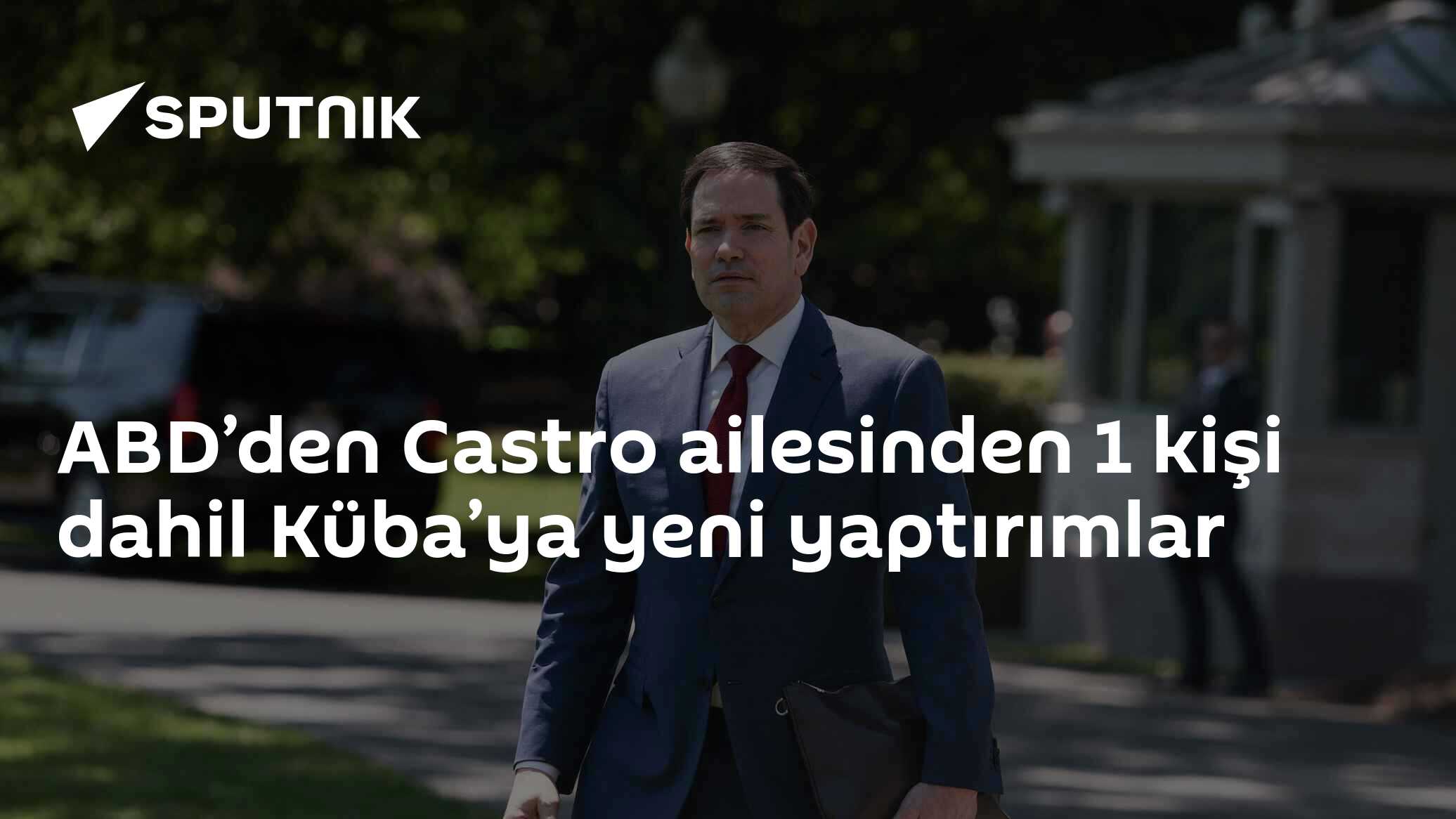 ABD’den Castro ailesinden 1 kişi dahil Küba’ya yeni yaptırımlar