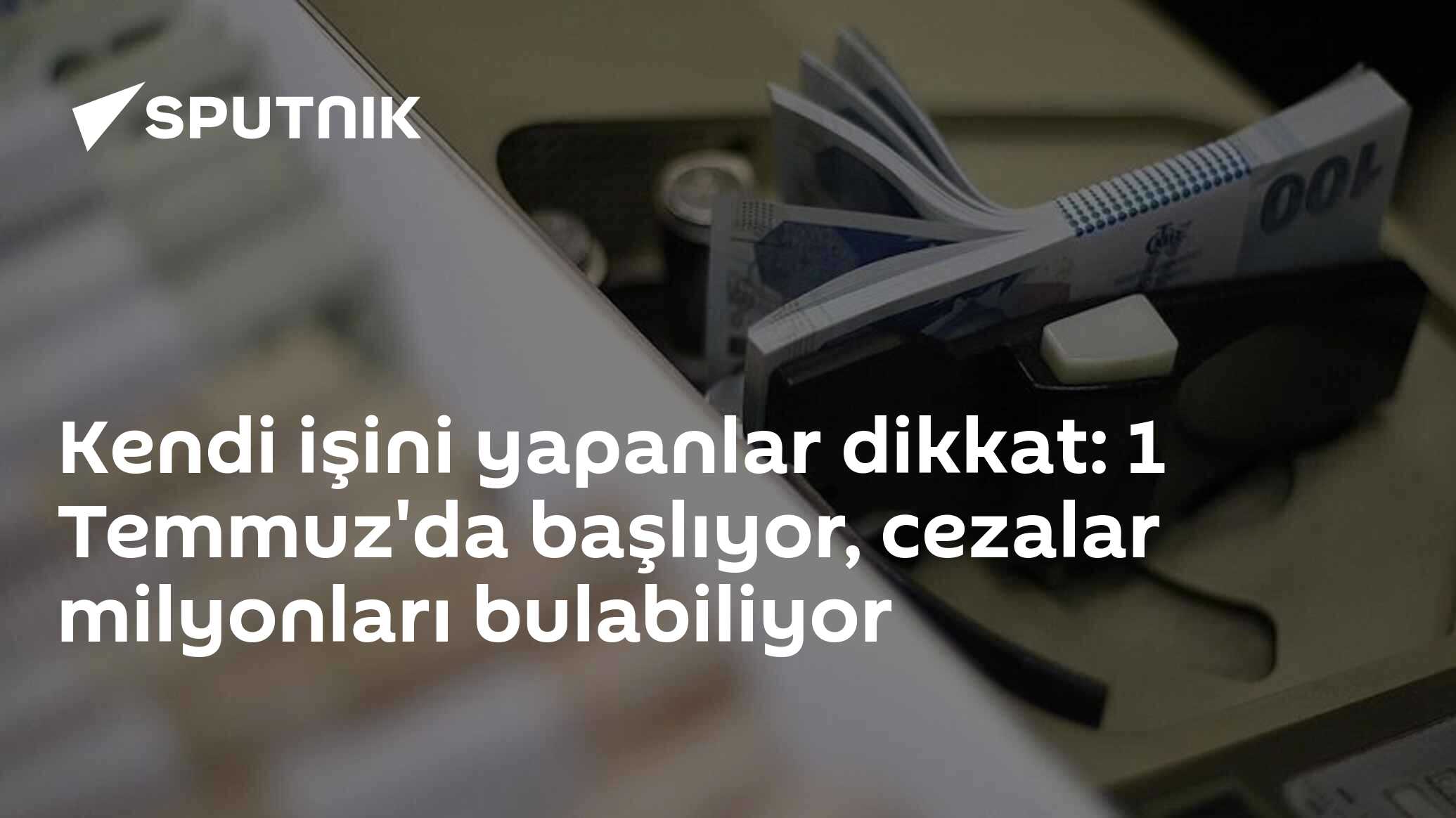 Kendi işini yapanlar dikkat: 1 Temmuz'da başlıyor, cezalar milyonları bulabiliyor