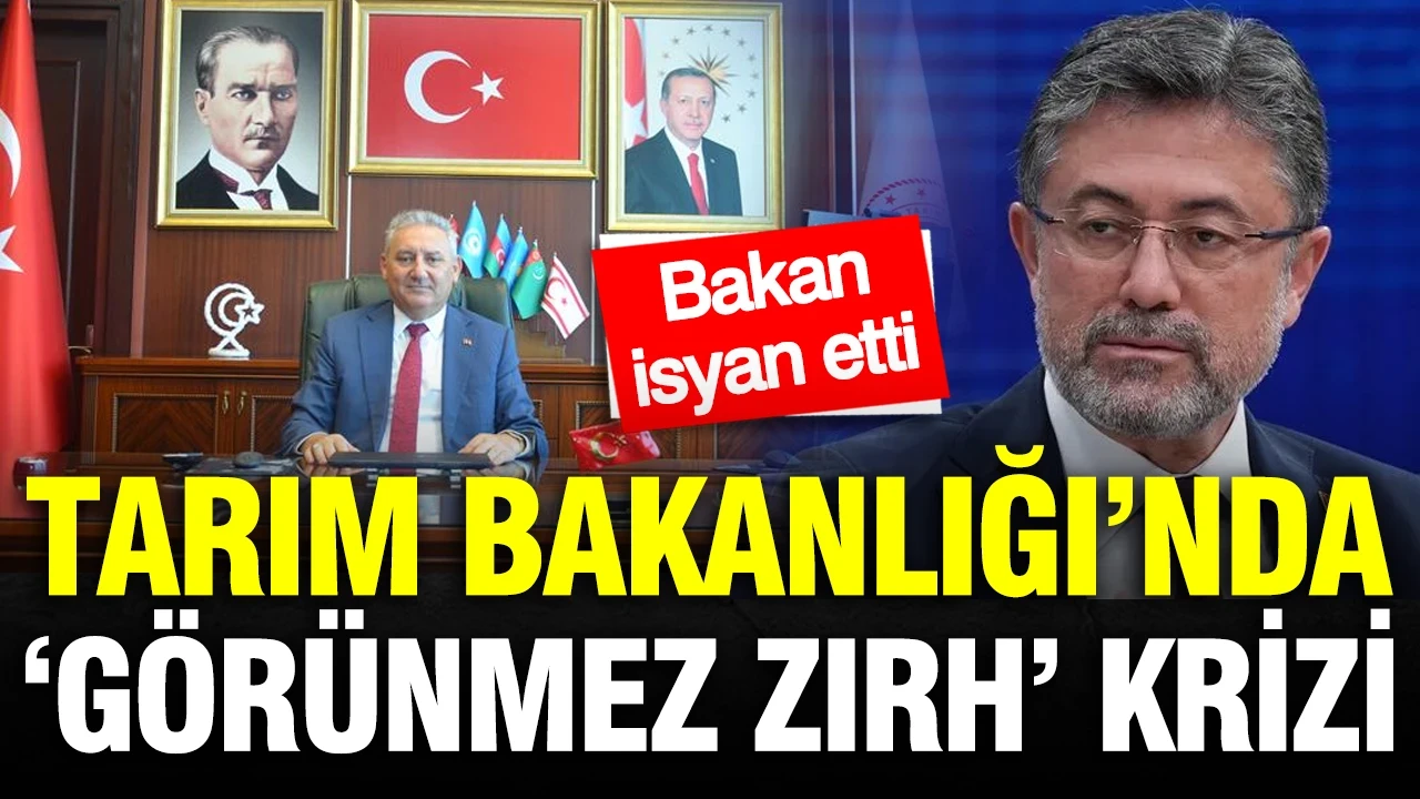 Tarım Bakanlığı’nda ‘Görünmez zırh’ krizi: Bakan isyan etti