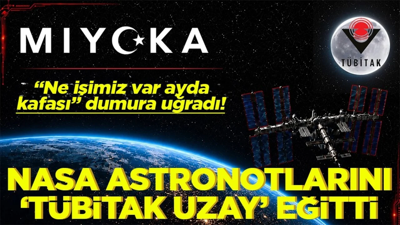 “Ne işimiz var ayda kafası” dumura uğradı! NASA astronotlarını TÜBİTAK Uzay eğitti