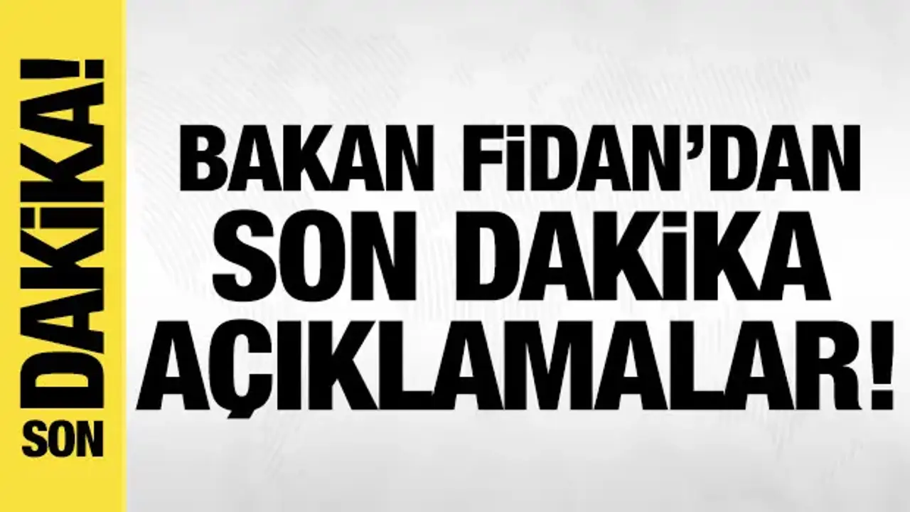 Üçlü Dışişleri Bakanı Toplantısı: Bakan Fidan'dan son dakika açıklamalar!