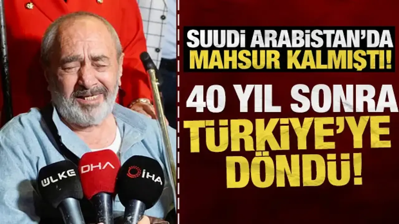 40 yıllık hasret bitti! Türk vatandaşı Ali Baybaş, Türkiye'ye getirildi
