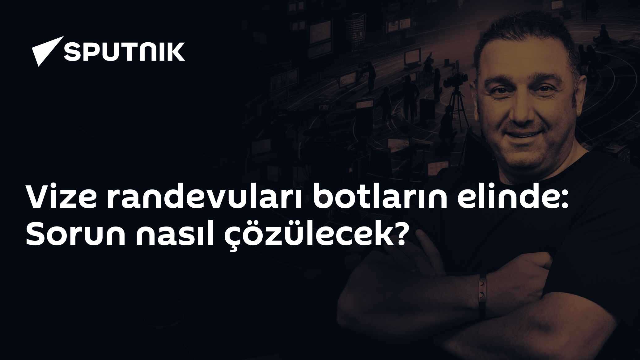 Vize randevuları botların elinde: Sorun nasıl çözülecek?