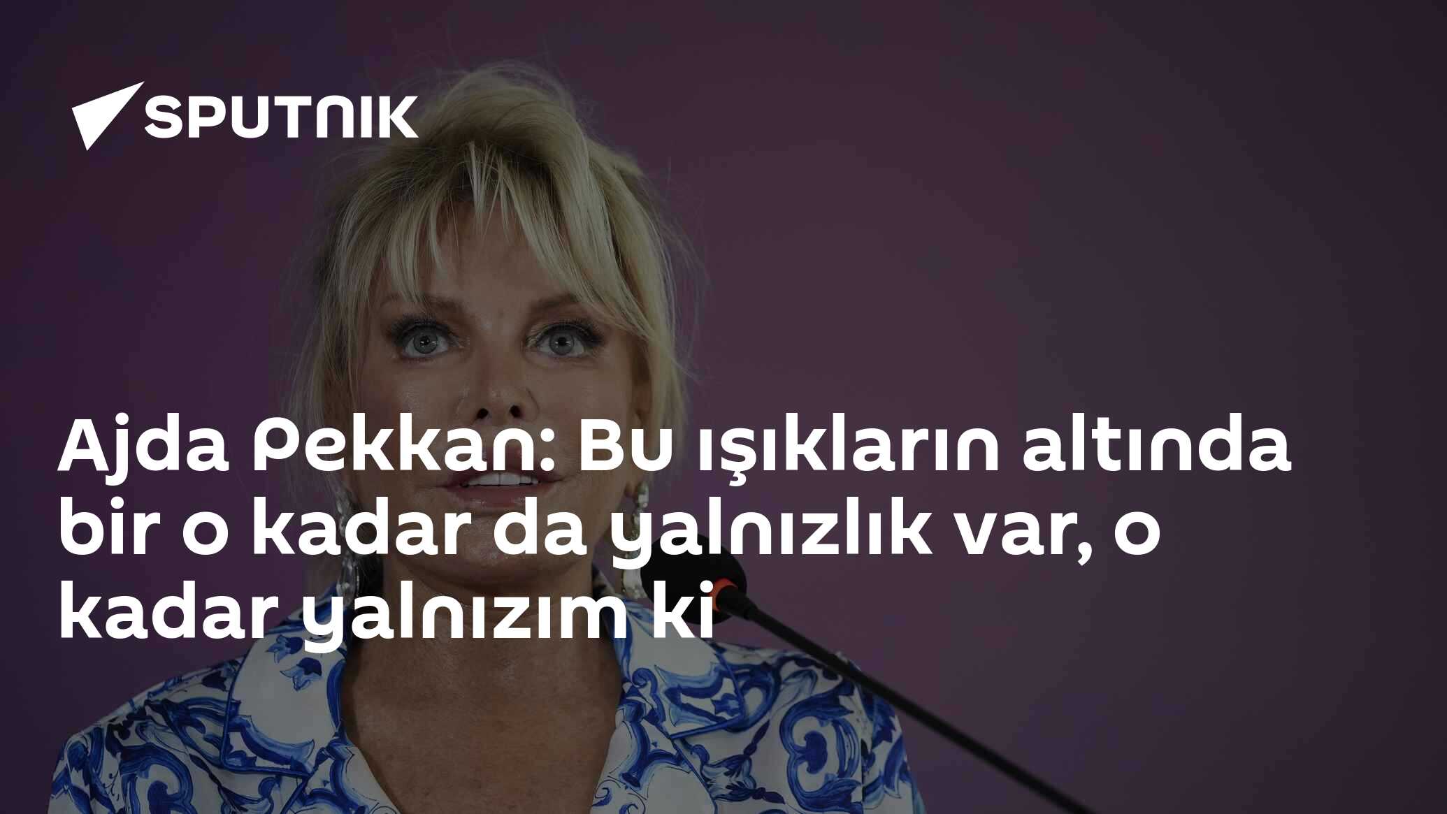 Ajda Pekkan: Bu ışıkların altında bir o kadar da yalnızlık var, o kadar yalnızım ki