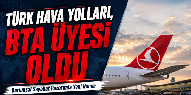 Türk Hava Yolları, BTA'ya Katıldı