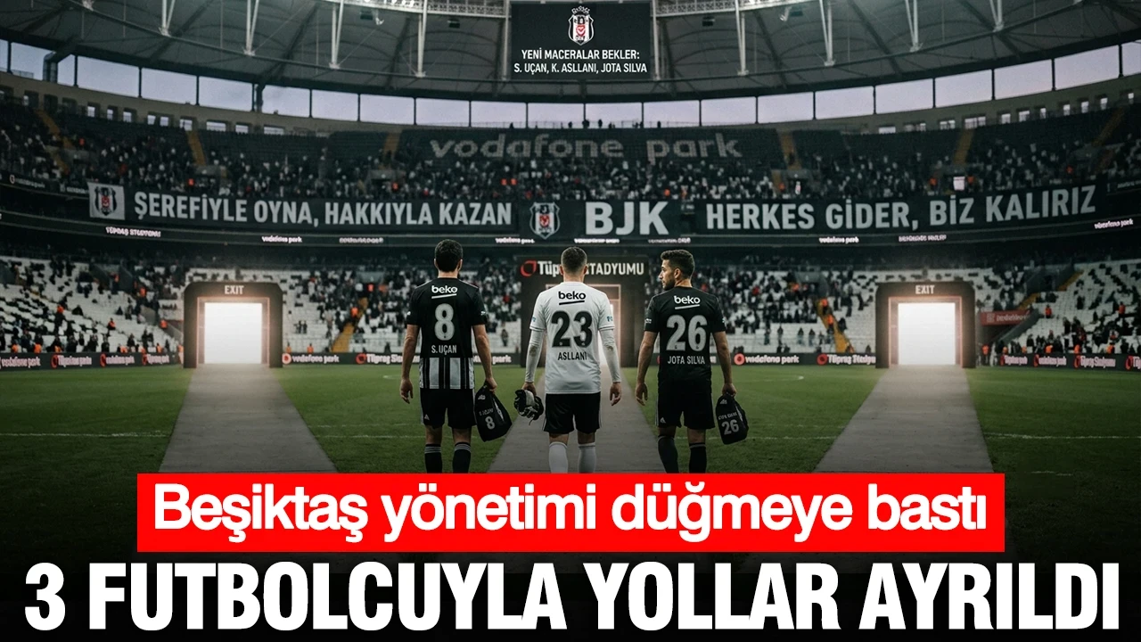 Beşiktaş yönetimi düğmeye bastı: 3 futbolcuyla yollar ayrıldı