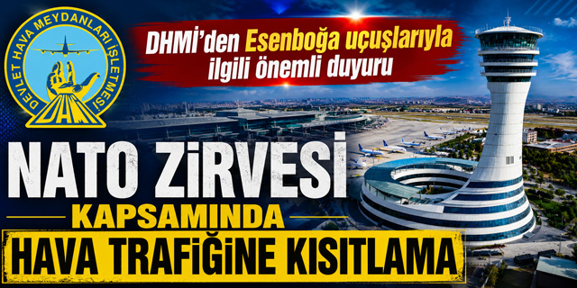 DHMİ'den Esenboğa uçuşlarıyla ilgili önemli duyuru
