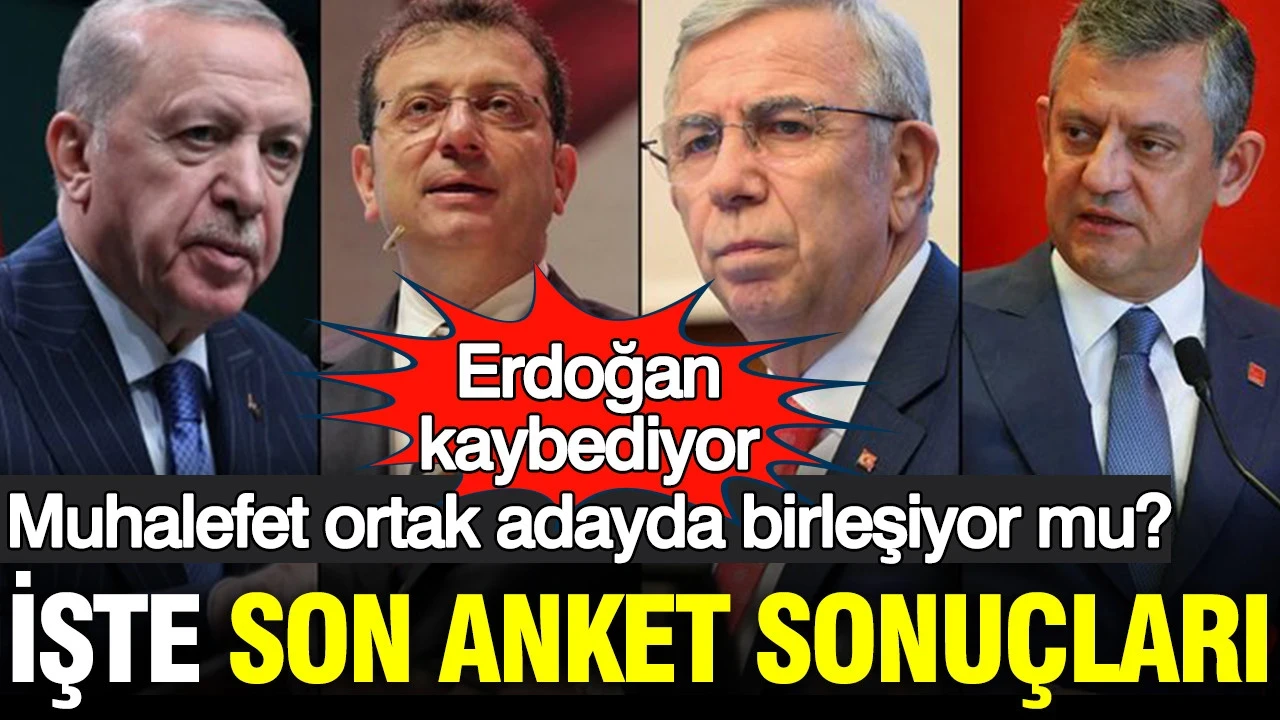 Son anket sonuçları ortaya çıktı: Muhalefet ortak adayda birleşiyor mu?