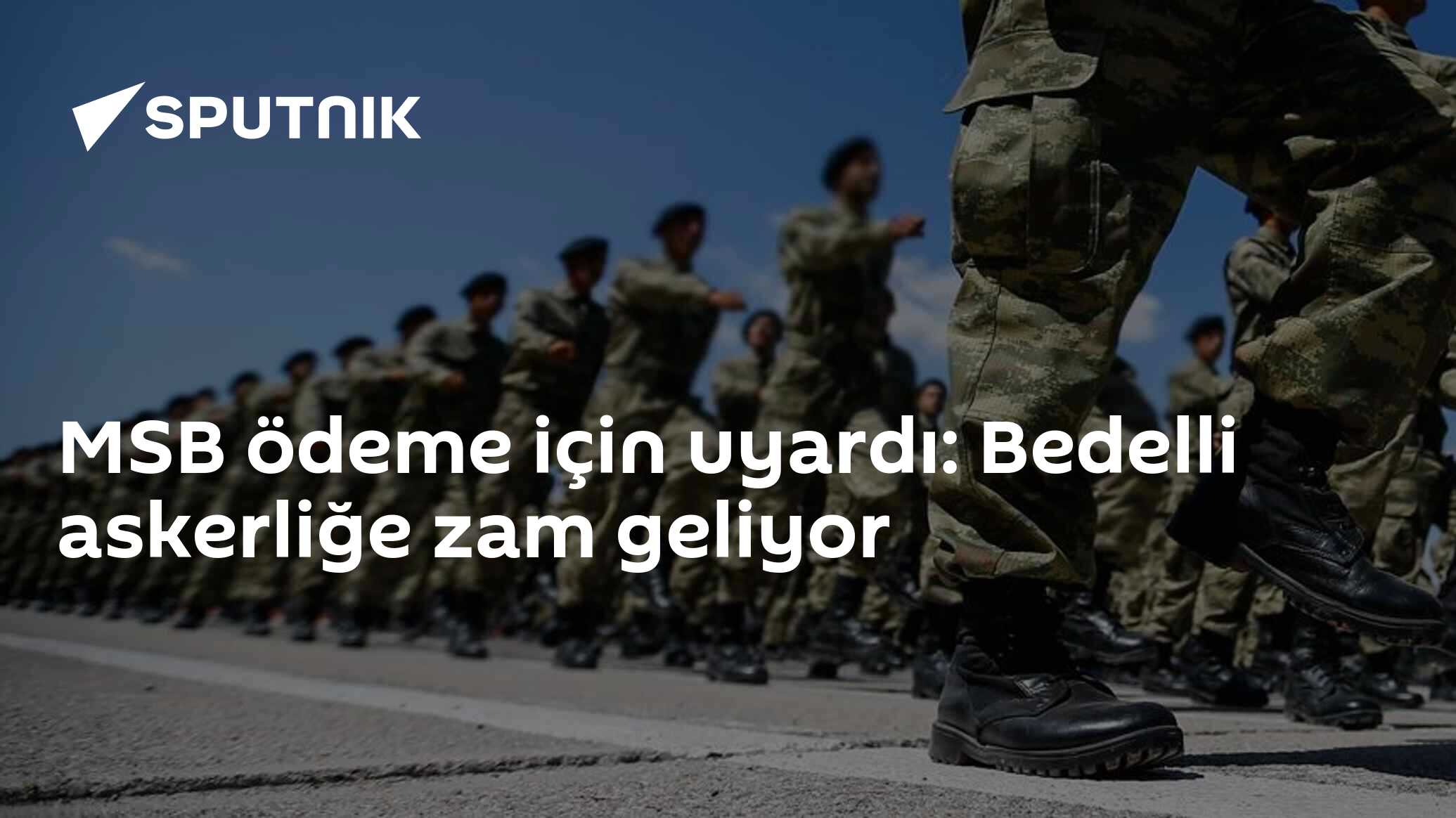 MSB ödeme için uyardı: Bedelli askerliğe zam geliyor