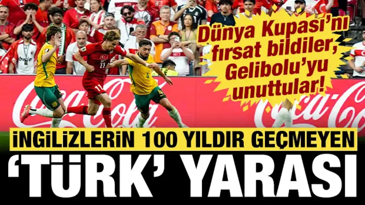 İngiliz'in kuyruk acısı bitmiyor: Gelibolu'ya gömülenlerden skandal Dünya Kupası manşeti