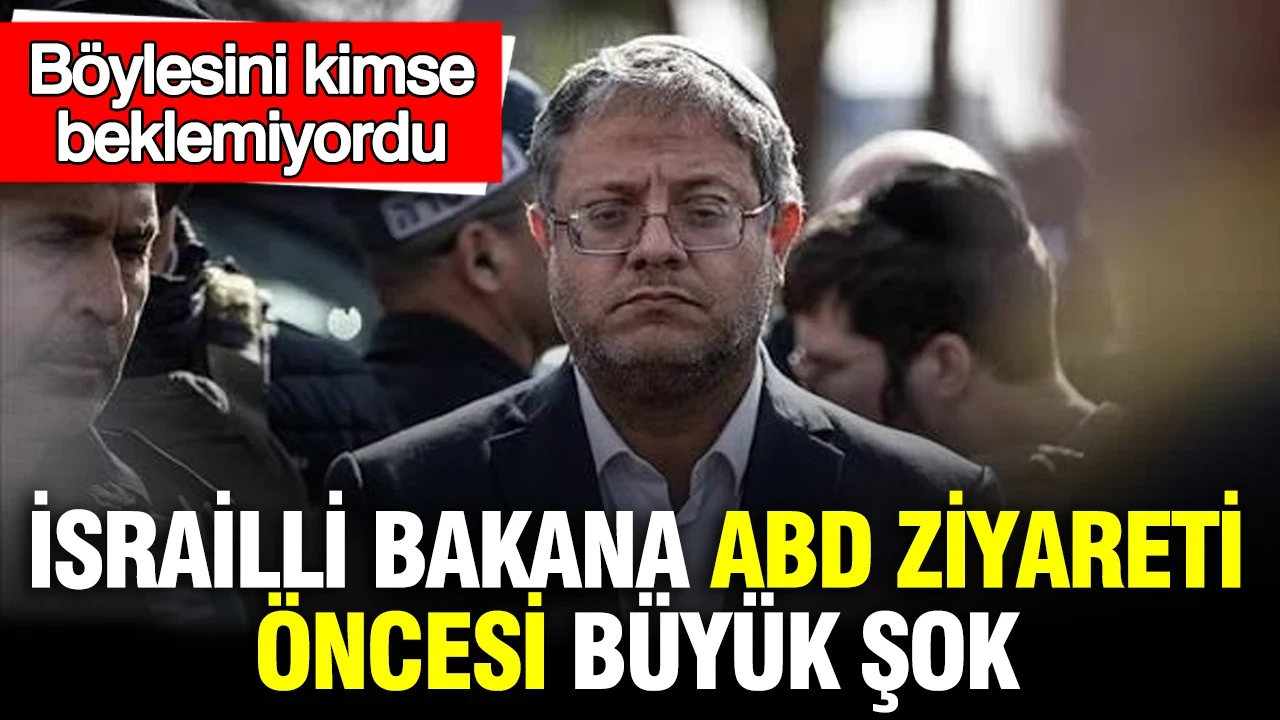 İsrailli bakana ABD ziyareti öncesi büyük şok: Böylesini kimse beklemiyordu