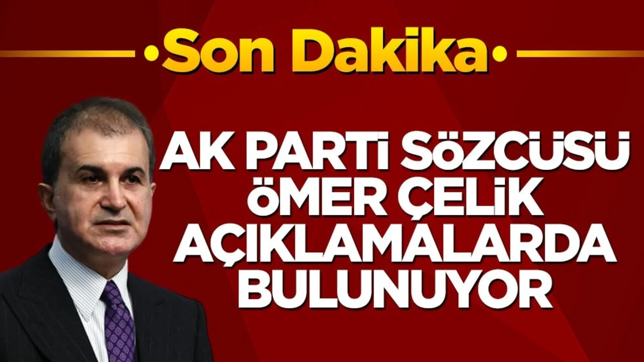 AK Parti Genel Başkan Yardımcısı ve Parti Sözcüsü Ömer Çelik açıklamalarda bulunuyor