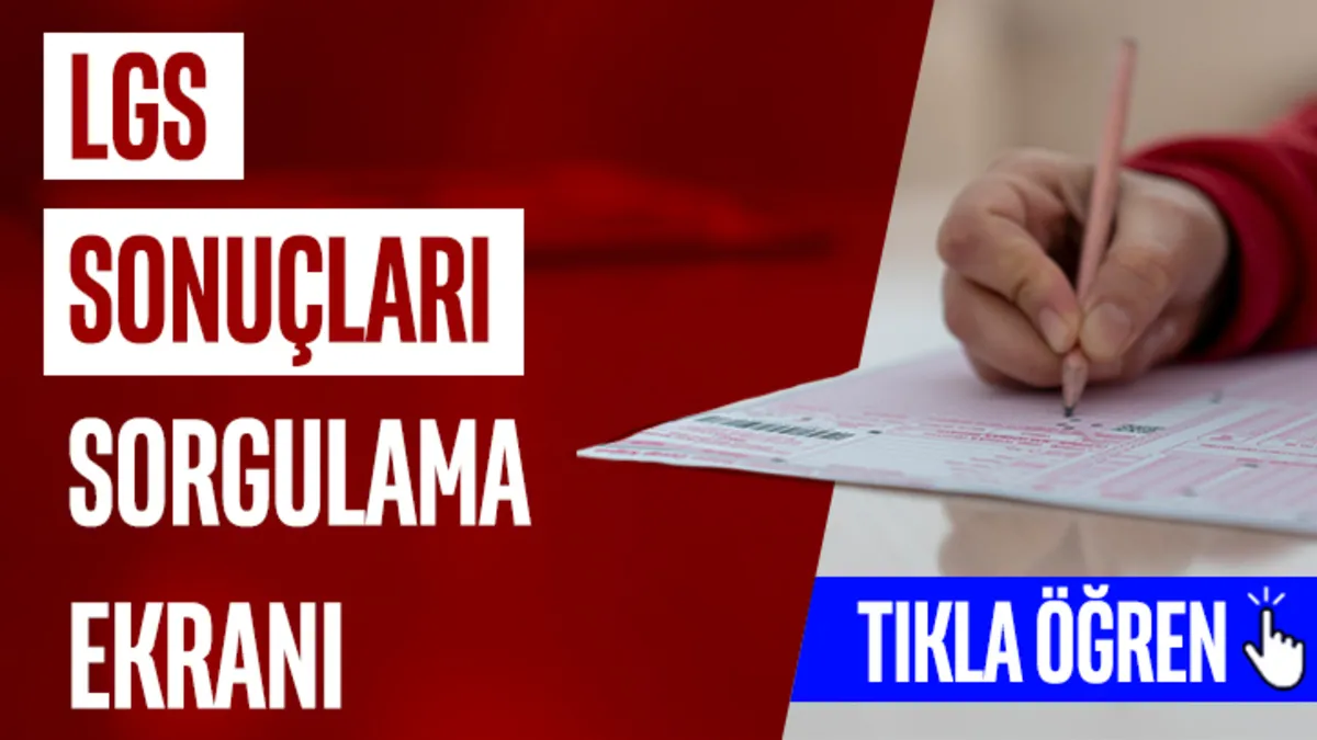 LGS SONUÇLARI SORGULAMA: Gözler meb.gov.tr’de! 2026 LGS sonuçları ne zaman, saat kaçta belli olacak?