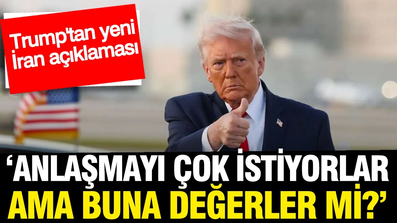Trump'tan yeni 'İran' açıklaması: Anlaşmayı çok istiyorlar ama...