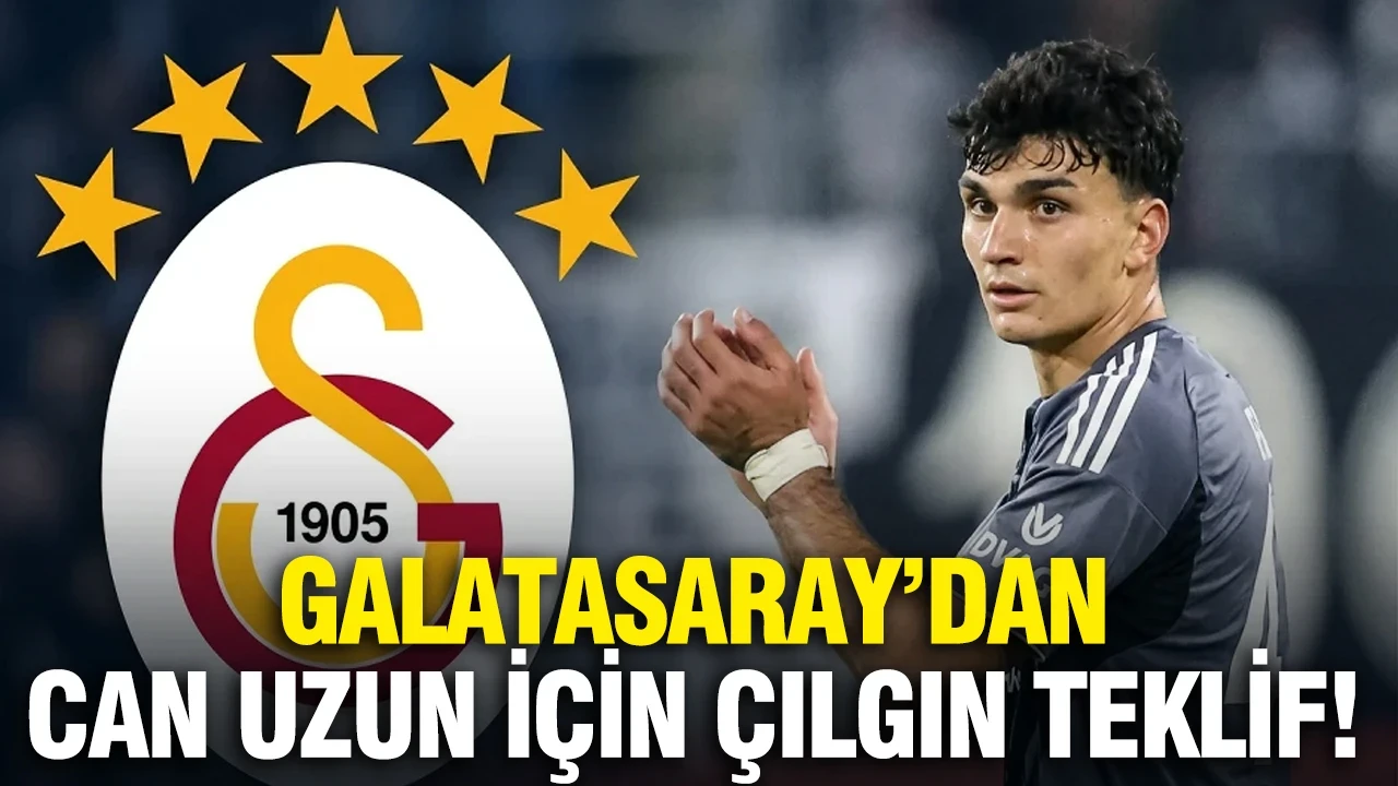 Galatasaray'dan Can Uzun için çılgın teklif