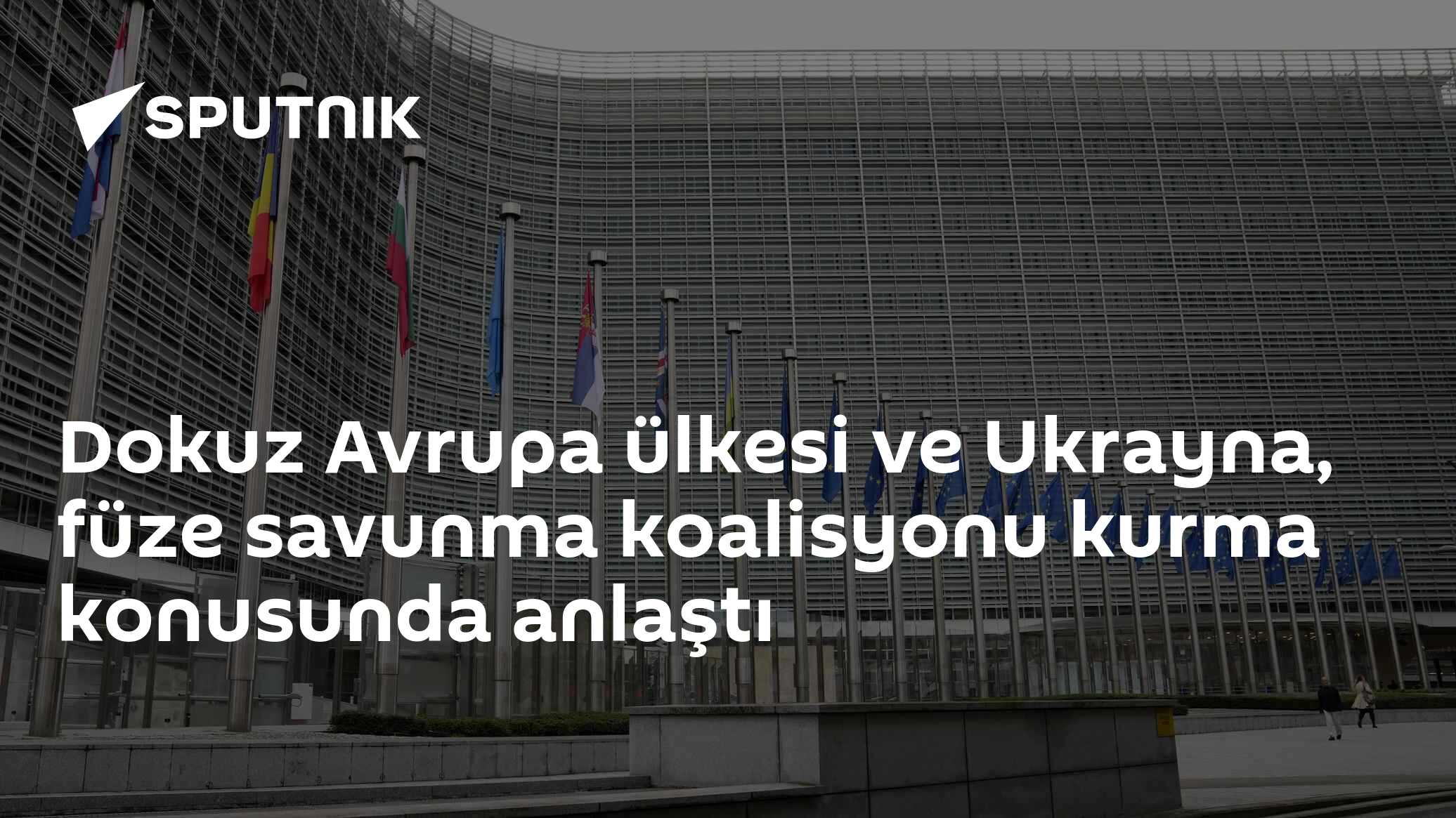 Dokuz Avrupa ülkesi ve Ukrayna, füze savunma koalisyonu kurma konusunda anlaştı
