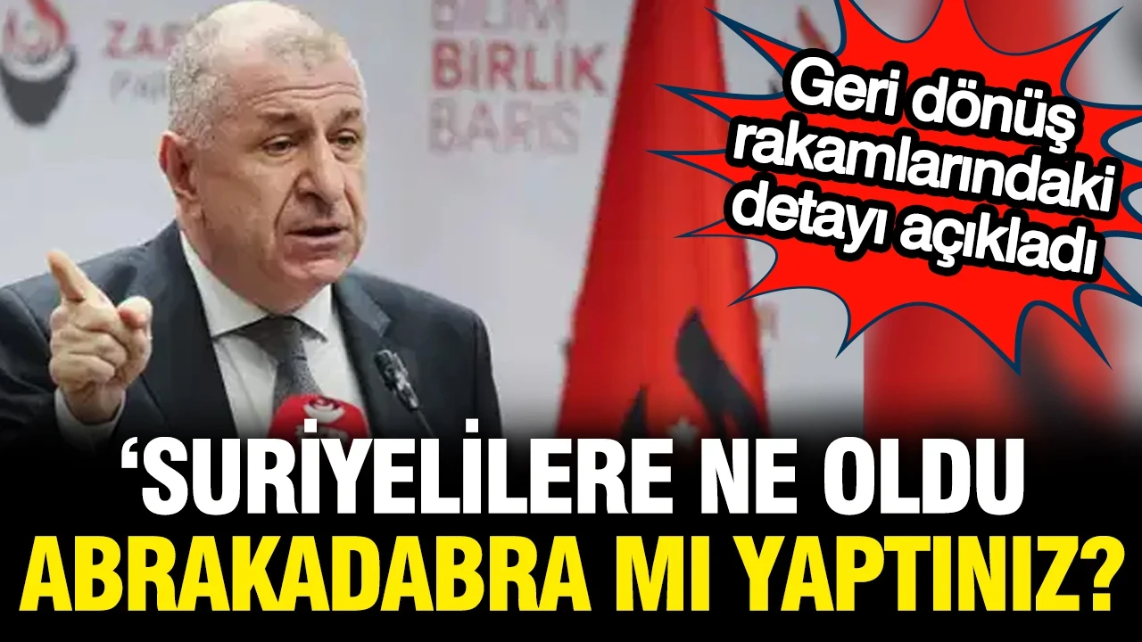Ümit Özdağ: Suriyelilere 'abrakadabra' mı yaptınız?