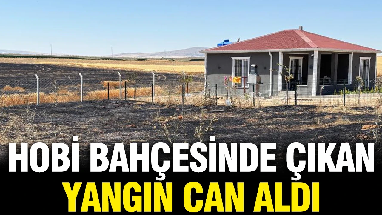 Hobi bahçesinde çıkan yangın can aldı
