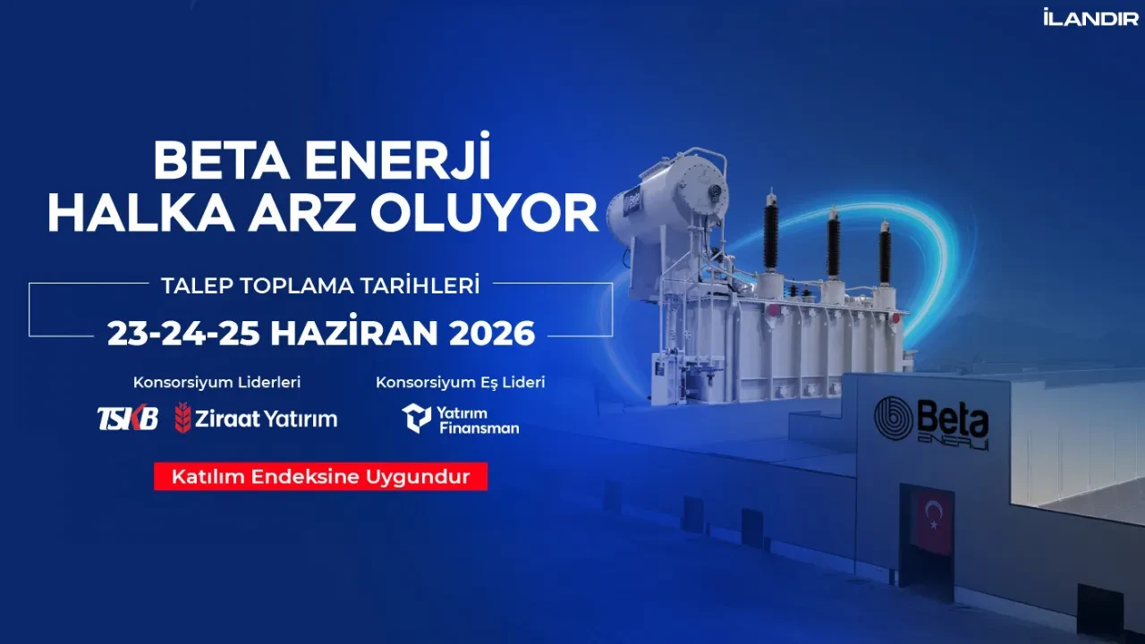 BETA Enerji Halka Arz Oluyor