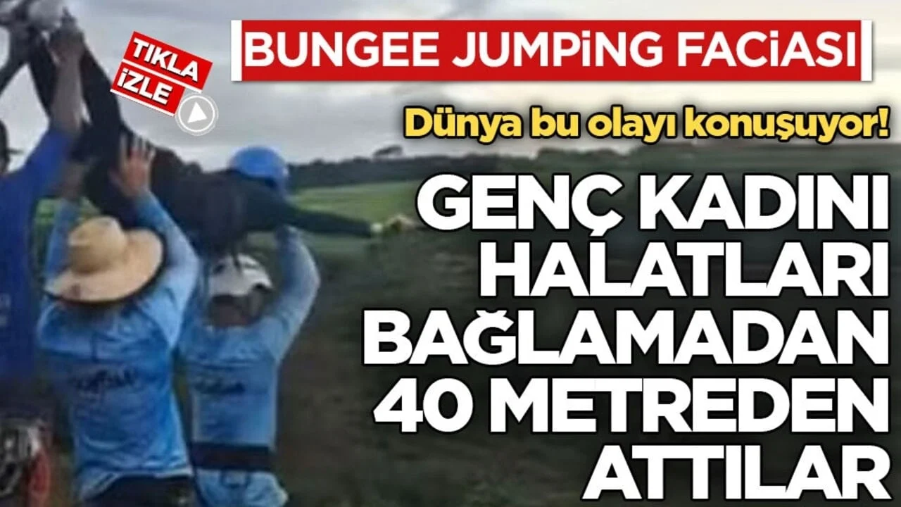 Bungee jumping faciası... Dünya bu olayı konuşuyor! Genç kadını halatları bağlamadan 40 metreden attılar