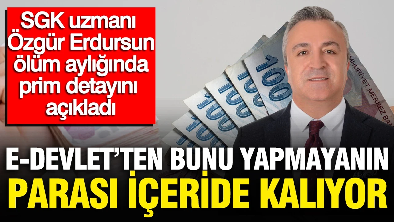 SGK uzmanı Özgür Erdursun açıkladı: Ölüm aylığına kimler hak kazanır, hangi şartlar aranır?