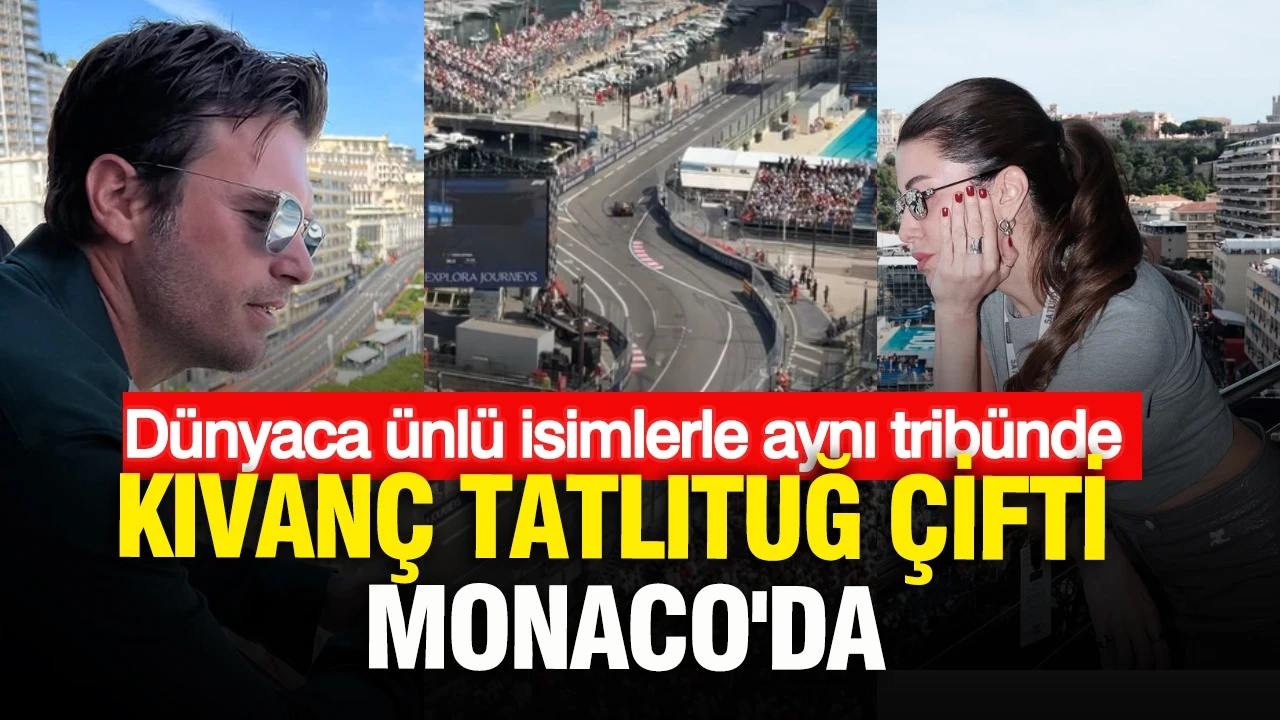 Dünyaca ünlü isimlerle aynı tribünde: Tatlıtuğ çifti Monaco'da