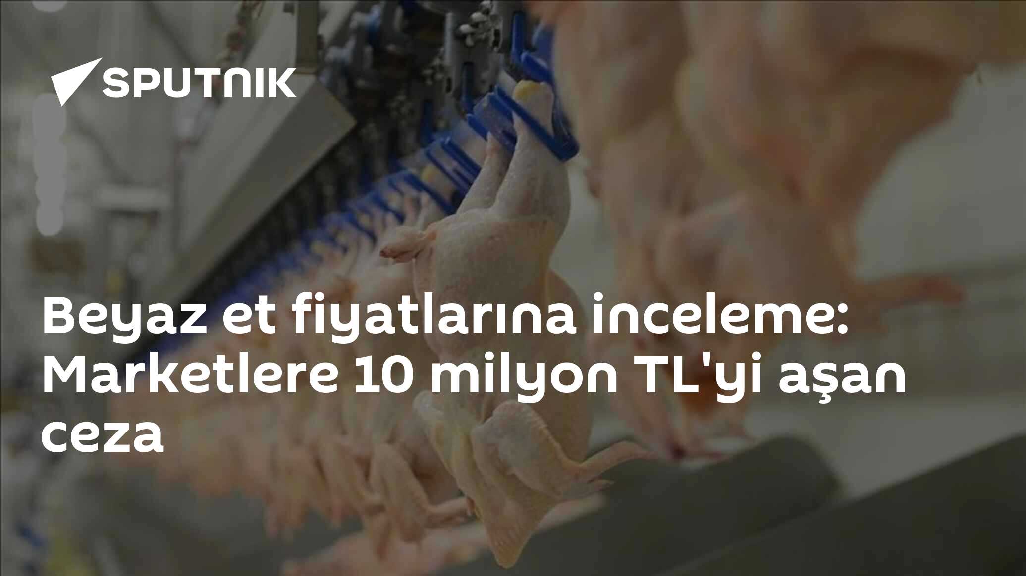 Beyaz et fiyatlarına inceleme: Marketlere 10 milyon TL'yi aşan ceza