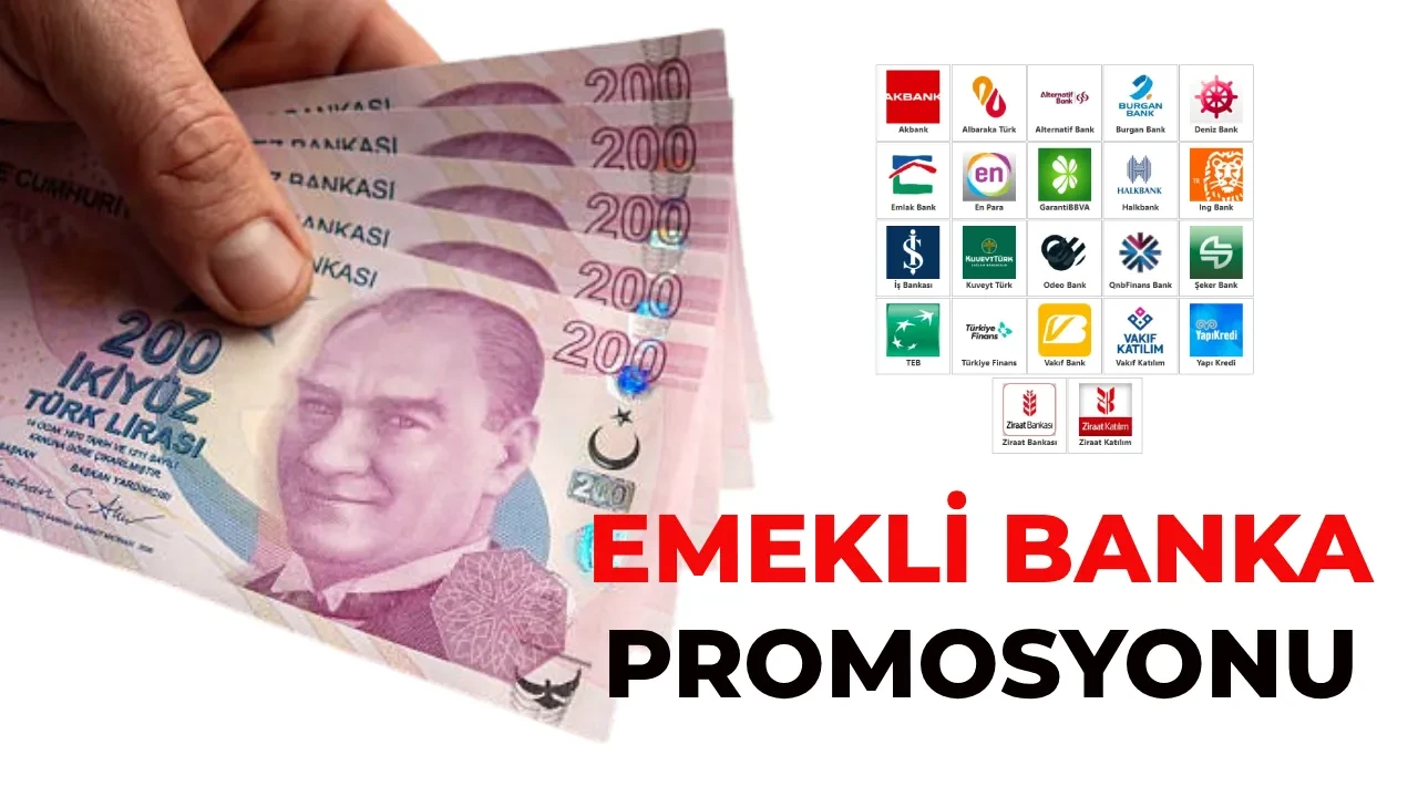 Emekli banka promosyonları 2026 tavan yaptı! En yüksek promosyon veren bankalar hangileri? Hangi banka ne kadar promosyon veriyor?