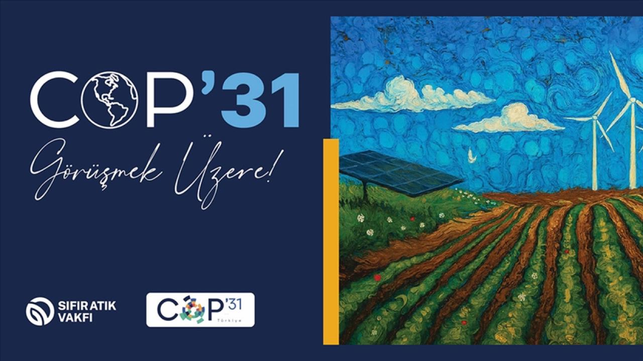 "COP31 Paydaş Katılımı ve Yan Etkinlik" başvuruları başladı