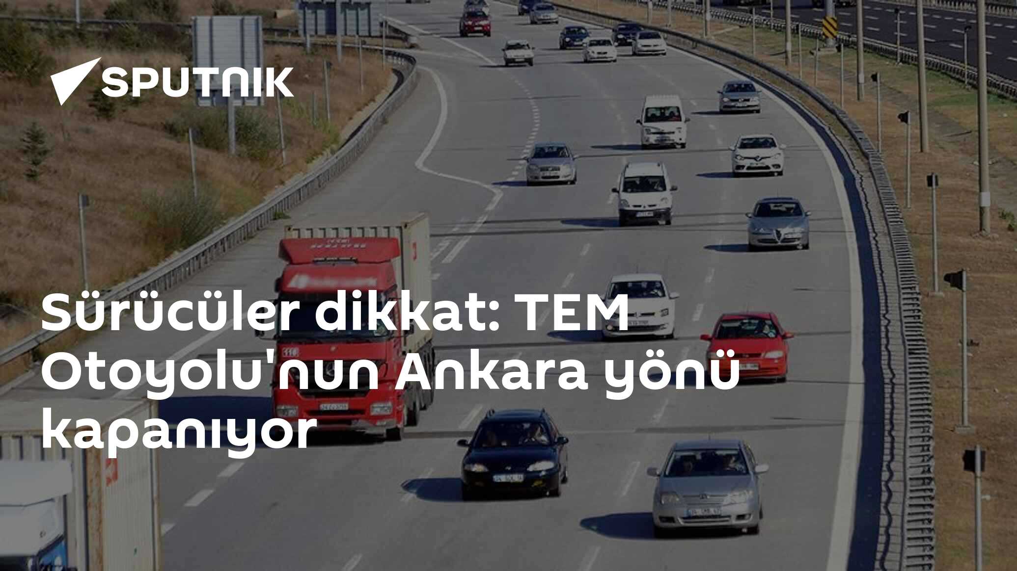 Sürücüler dikkat: TEM Otoyolu'nun Ankara yönü kapanıyor