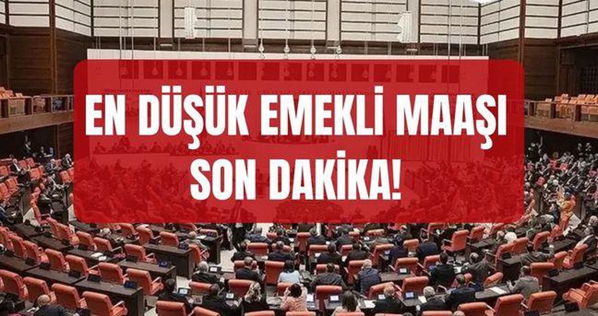 En düşük emekli maaşı SON DAKİKA! En düşük emekli maaşı Meclis'ten geçti mi? En düşük emekli maaşı belli oldu mu, ne kad..