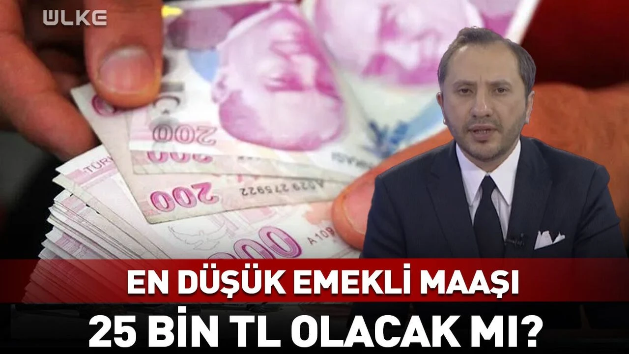 En düşük emekli maaşı 25 bin TL olacak mı?