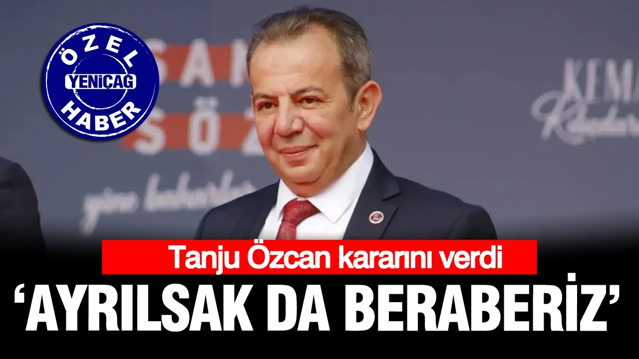 Tanju Özcan'dan "Ayrılsak da beraberiz" mesajı