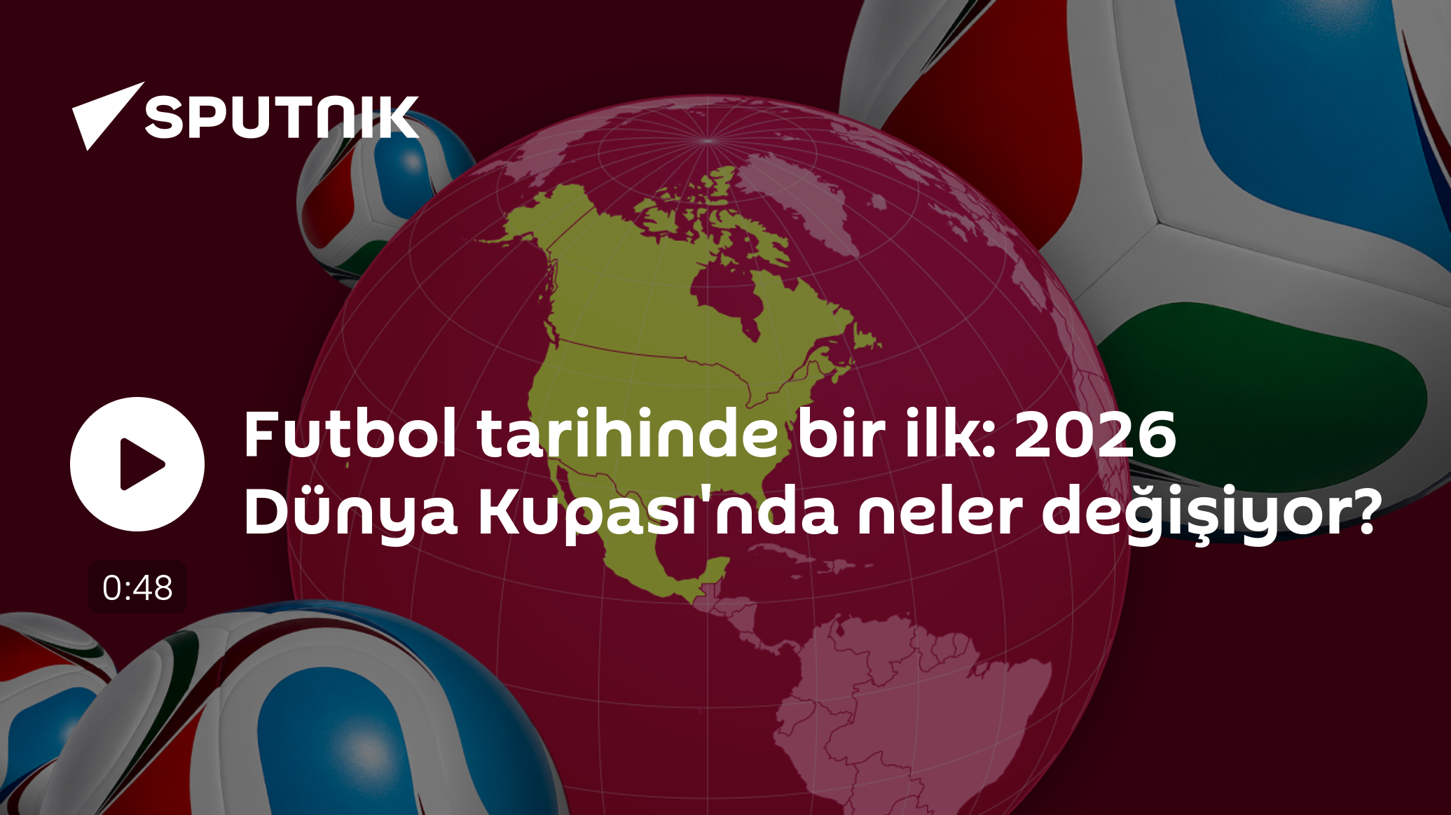 Futbol tarihinde bir ilk: 2026 Dünya Kupası'nda neler değişiyor?