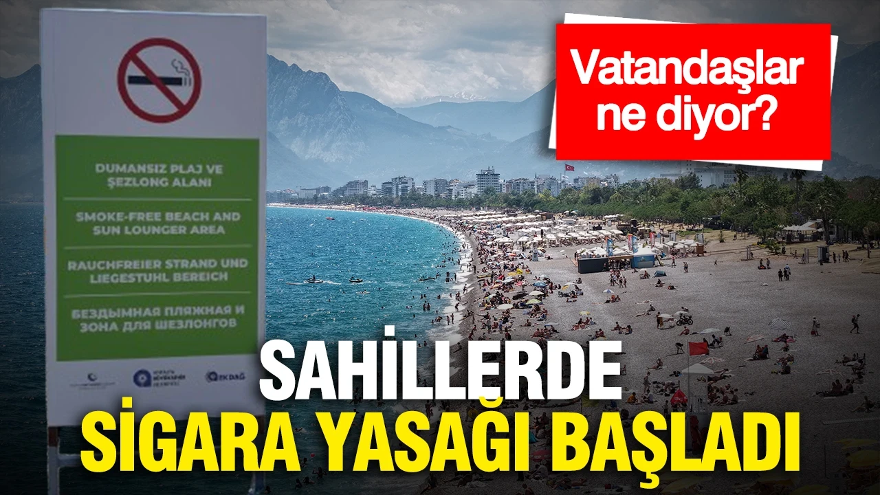 Sahillerde sigara yasağına vatandaşlar ne diyor?