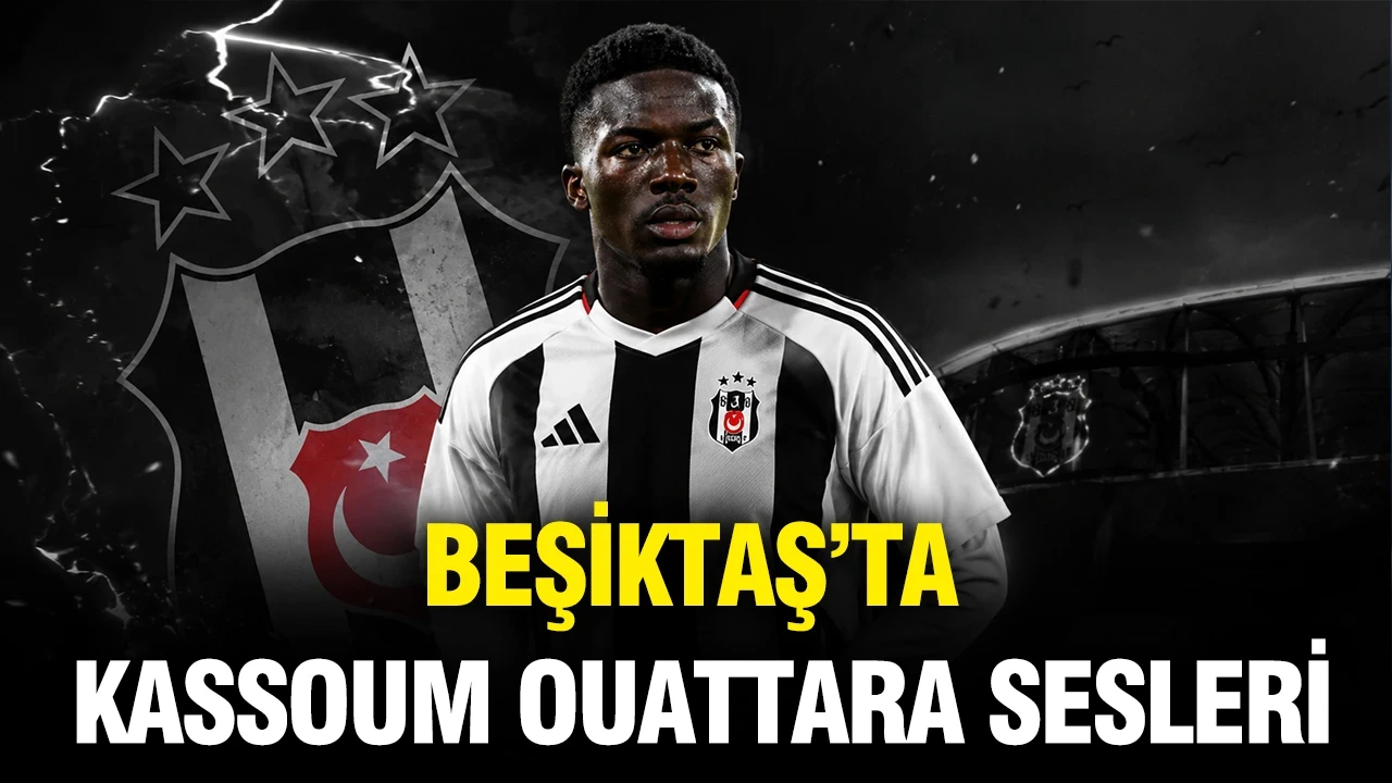 Beşiktaş'ta Kassoum Ouattara sesleri