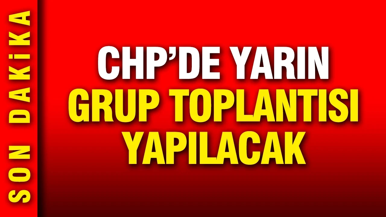 Özgür Özel yarın grup toplantısı gerçekleştirecek