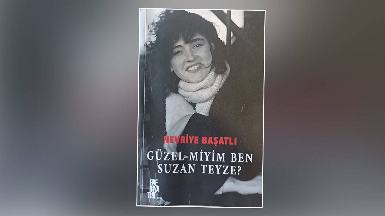 Bir "tutunamama" çığlığı: Güzel Miyim Ben Suzan Teyze?