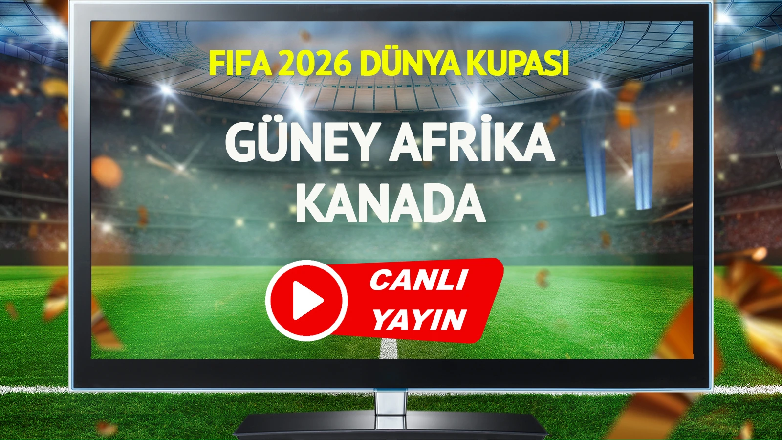 CANLI YAYIN | Güney Afrika Kanada Maçı