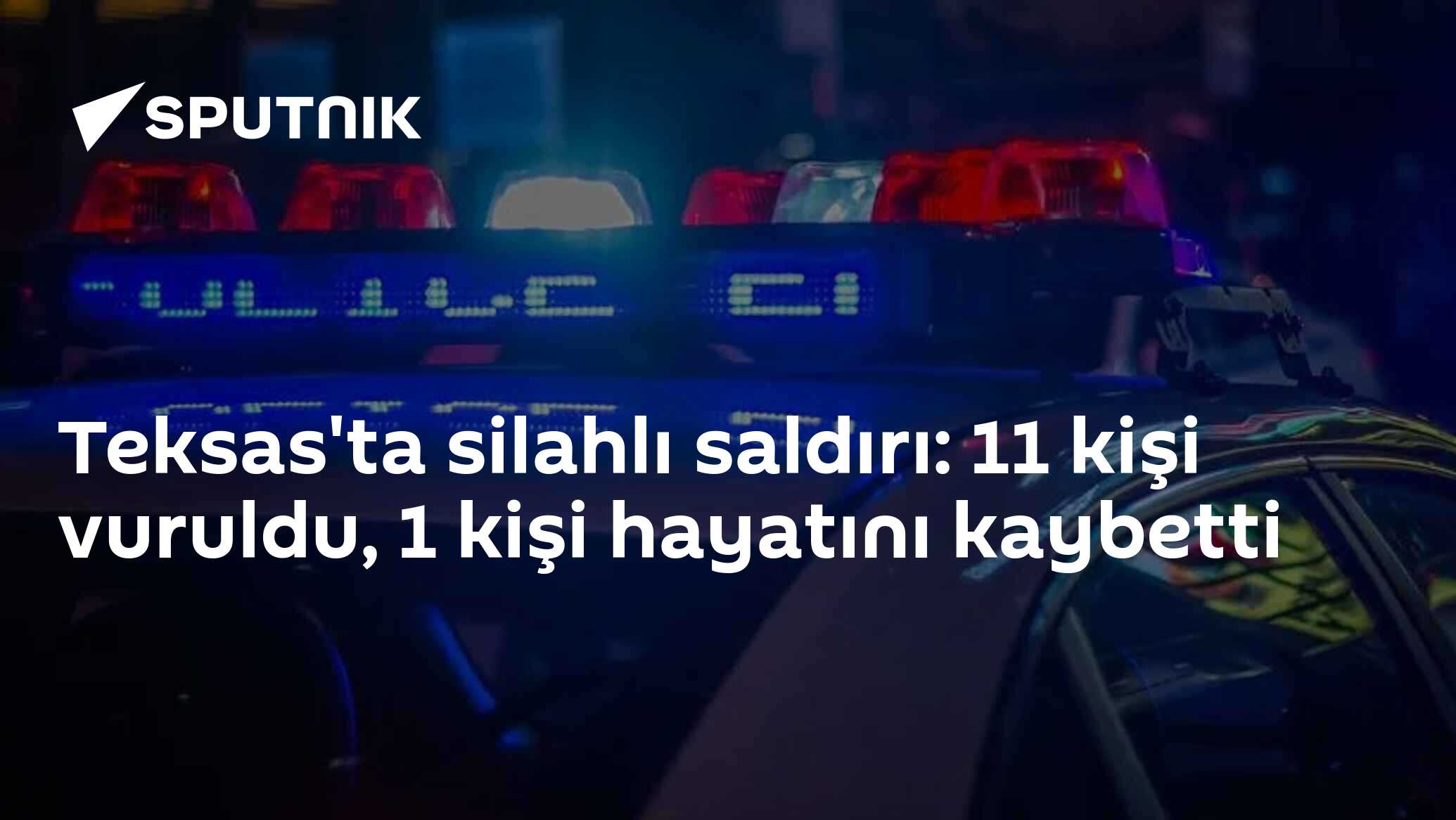 Teksas'ta silahlı saldırı: 11 kişi vuruldu, 1 kişi hayatını kaybetti