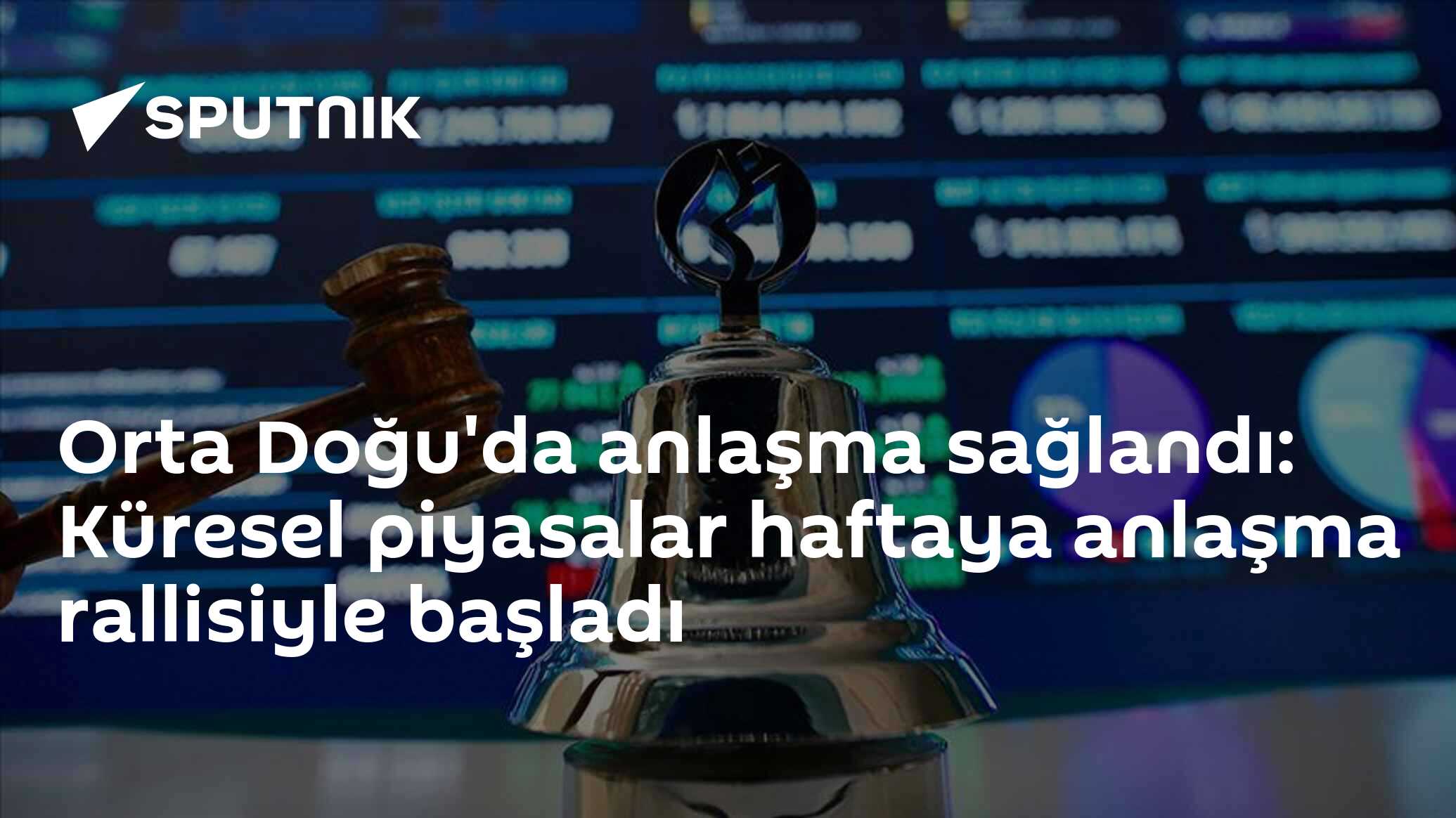 Orta Doğu'da anlaşma sağlandı: Küresel piyasalar haftaya anlaşma rallisiyle başladı