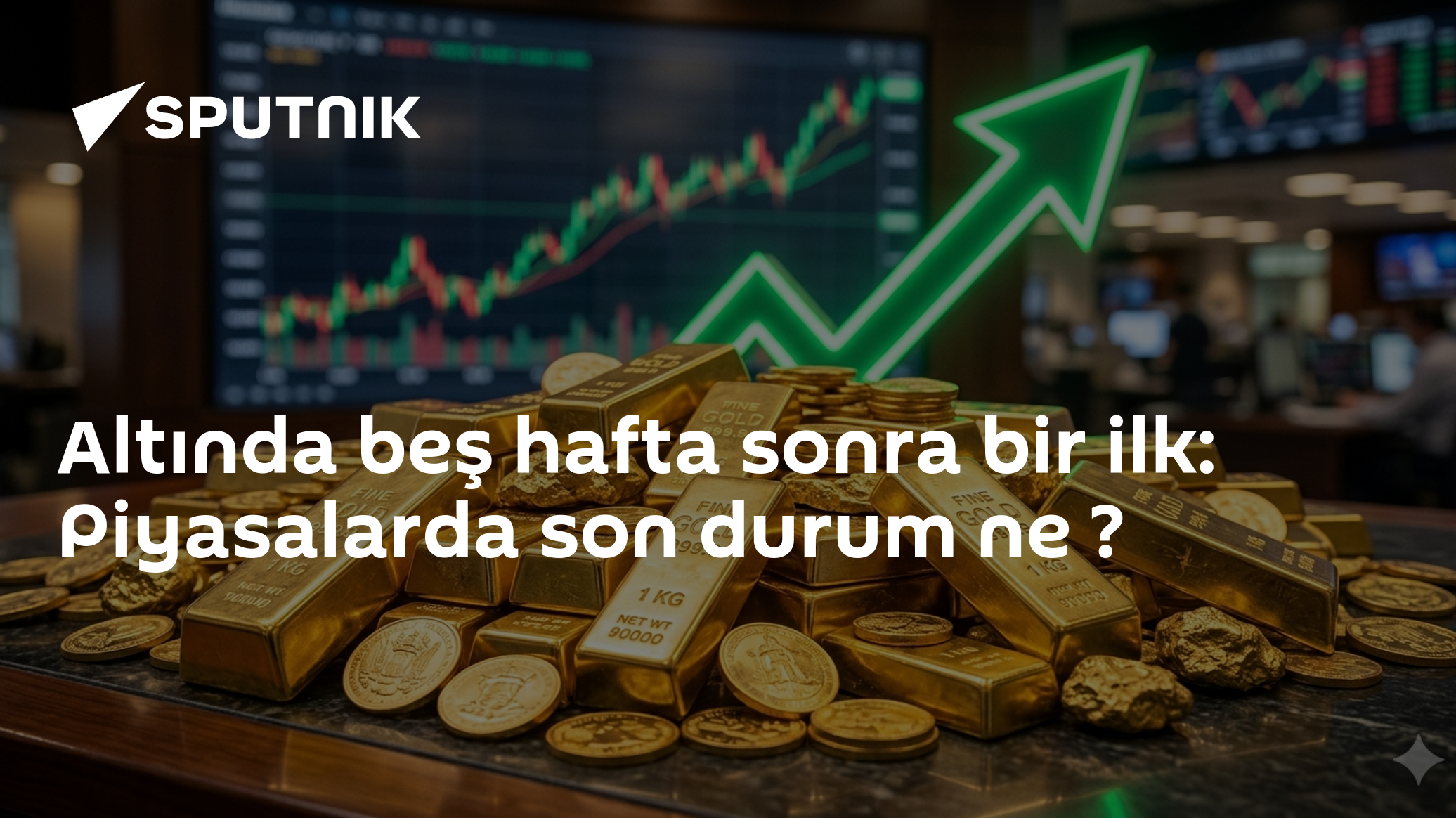 Altında beş hafta sonra bir ilk: Piyasalarda son durum ne ?