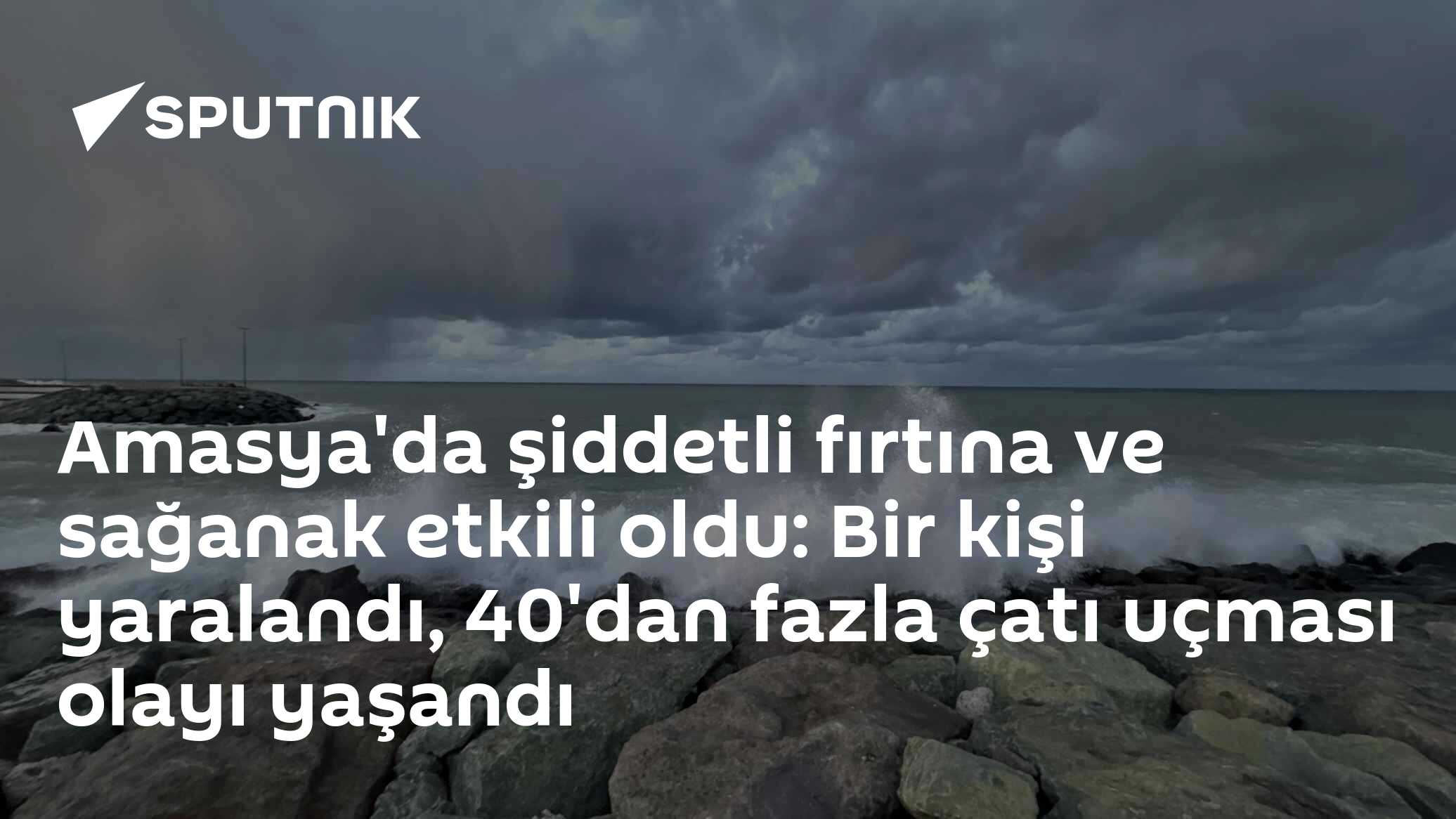 Amasya'da şiddetli fırtına ve sağanak etkili oldu: Bir kişi yaralandı, 40'dan fazla çatı uçması olayı yaşandı