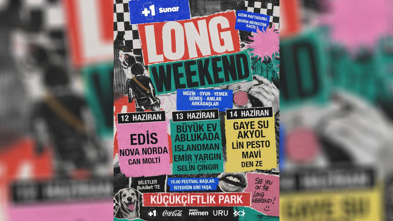 Long Weekend festivali 12-14 Haziran tarihleri arasında KüçükÇiftlik'te