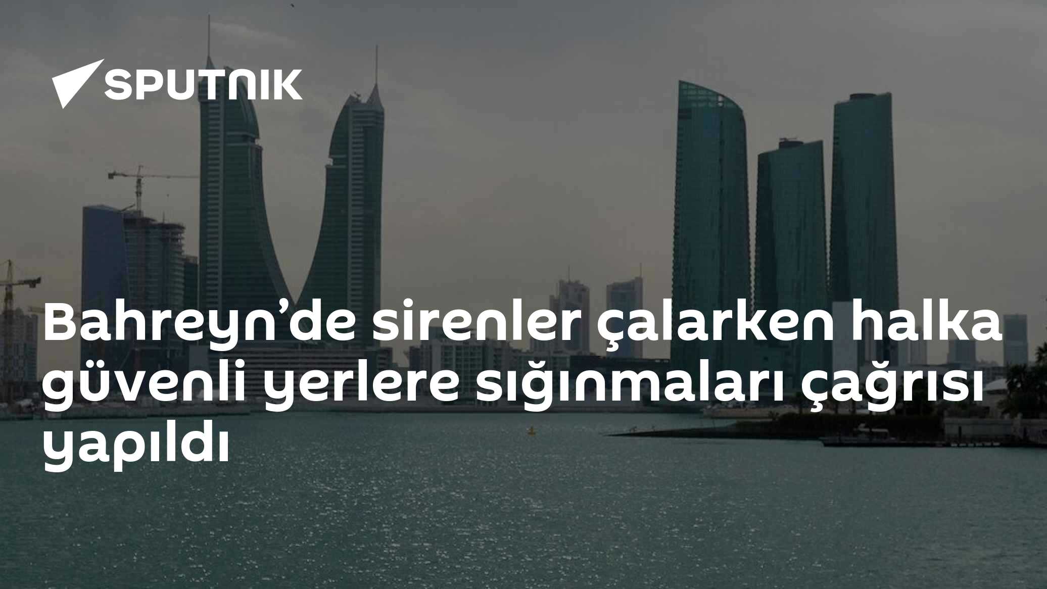 Bahreyn’de sirenler çalarken halka güvenli yerlere sığınmaları çağrısı yapıldı