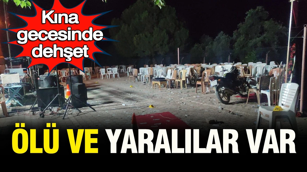Kına gecesinde dehşet: Ölü ve yaralılar var