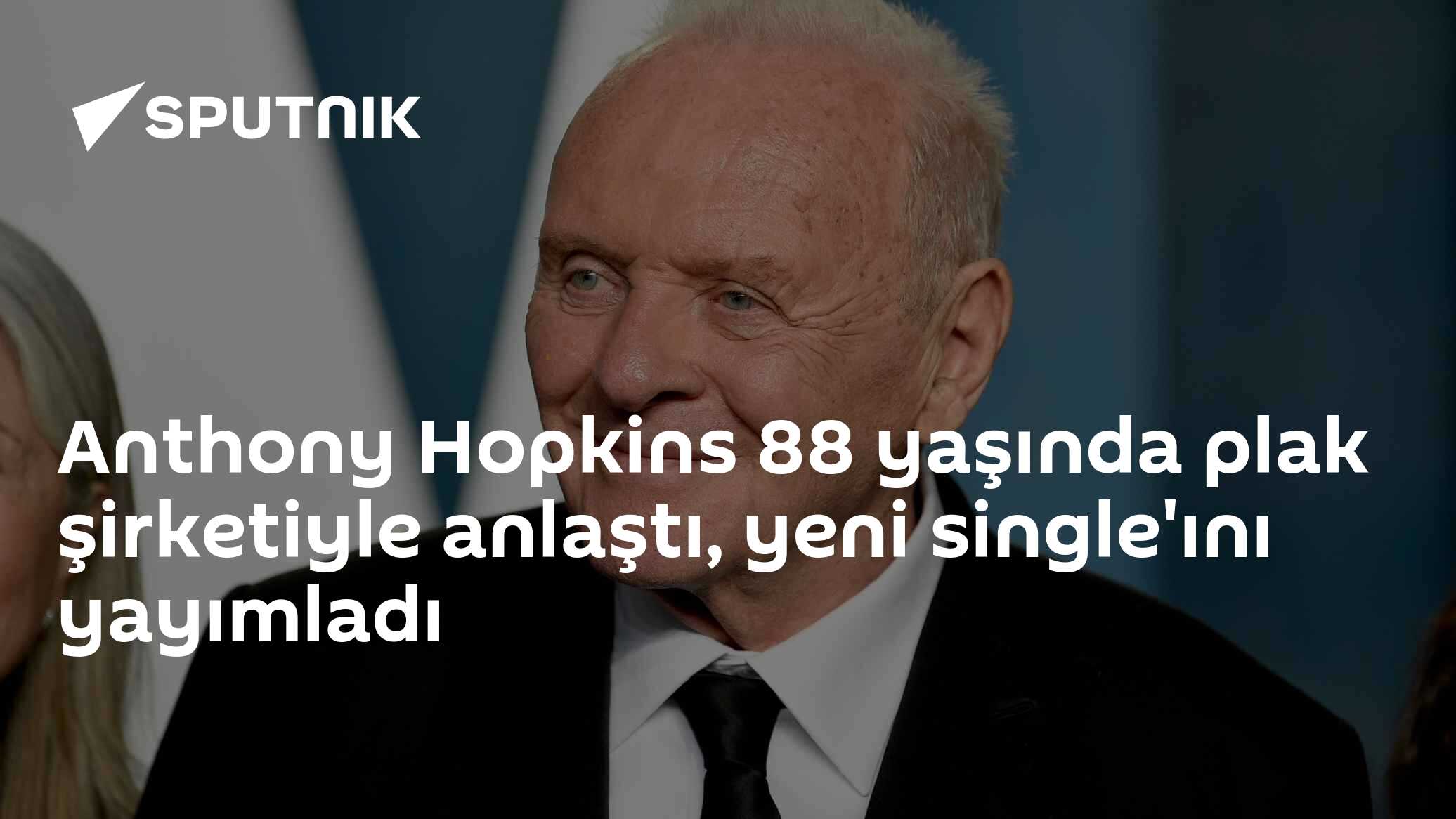 Anthony Hopkins 88 yaşında plak şirketiyle anlaştı, yeni single'ını yayımladı
